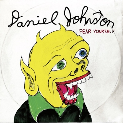 Daniel Johnston Fear Yourself レコード Fear Yourself -20th Anniversary Edition (アナログレコード