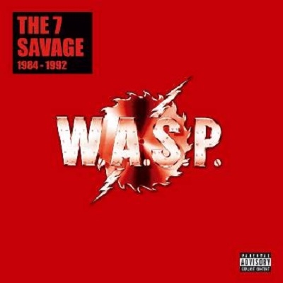 【7枚組】W.A.S.P./7 Savage: 1984-1992 7 Savage: 1984-1992 : W.A.S.P. | HMV&BOOKS online - SMABX1249