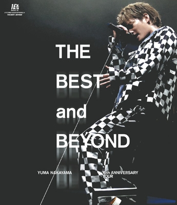 YUMA NAKAYAMA 10th ANNIVERSARY TOUR ～THE BEST and BEYOND～(2Blu