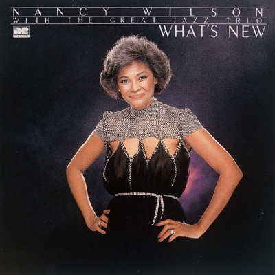 What's New : Nancy Wilson / The Great Jazz Trio | HMV&BOOKS