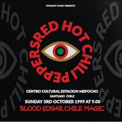 Blood Sugar Chile Magic, Santiago Chile 1999 : Red Hot Chili