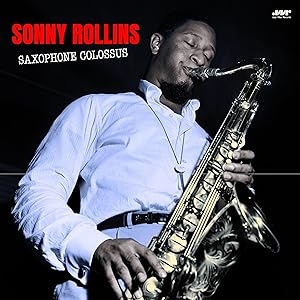 Saxophone Colossus (180グラム重量盤レコード/JAZZ WAX) : Sonny