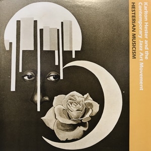 【中古:盤質B】 Hesterian Musicism : Karlton Hester / Contemporary Art Jazz ...