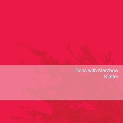 Klatter (カラーヴァイナル仕様/アナログレコード) : Boris With