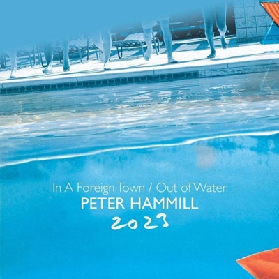 ピーター・ハミル／イン・ア・フォーリン・タウン,アウト・オブ・ウォー,V D G In A Foreign Town / Out Of Water 2023: 夢見 : Peter Hammill