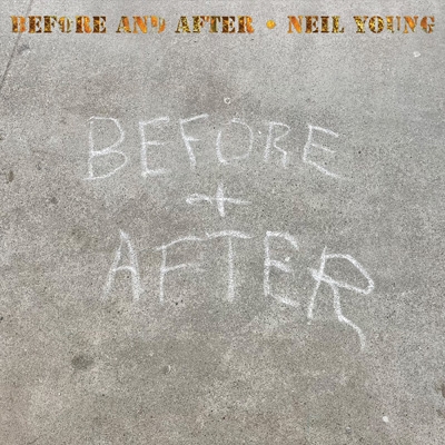 Before And After : Neil Young | HMV&BOOKS online - 9362.484984