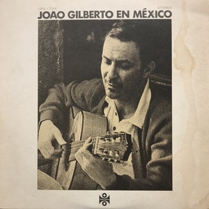 Joao Gilberto - En México ジョアン・ジルベルト 中古:盤質B】 En Mexico : Joao Gilberto | HMV&BOOKS online