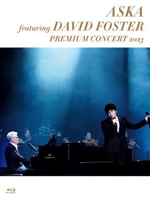 ASKA DAVID FOSTER Premium Concert 2023ブルーレイ