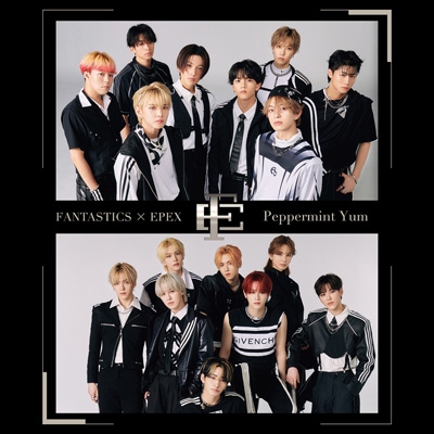 Peppermint Yum : FANTASTICS × EPEX | HMV&BOOKS online - RZCD-77950