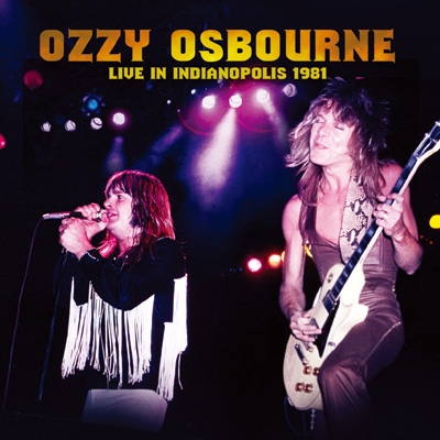 Live In Indiana 1981 King Biscuit Flower Hour : Ozzy Osbourne 
