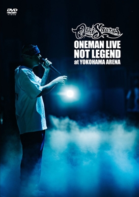 NOT LEGEND at YOKOHAMA ARENA (DVD) : OZROSAURUS | HMV&BOOKS online