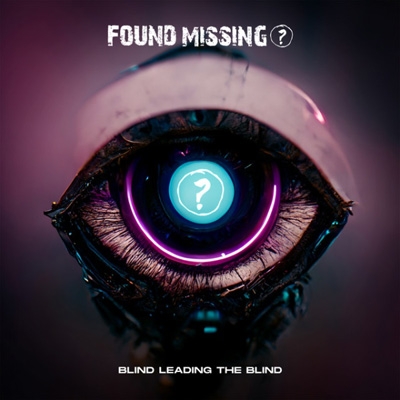 Blind Leading The Blind : Found Missing? | HMV&BOOKS online