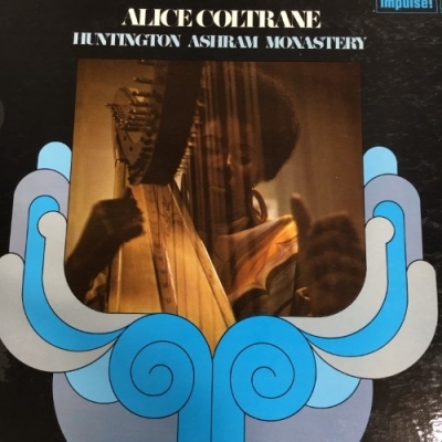 Alice Coltrane–HuntingtonAshramMonastery 中古:盤質B】 Huntington Ashram Monastery : Alice Coltrane