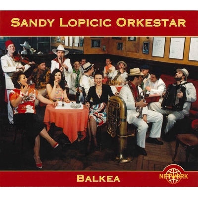 Balkea : Sandy Lopicic Orkestar | HMV&BOOKS online - NWSI5634