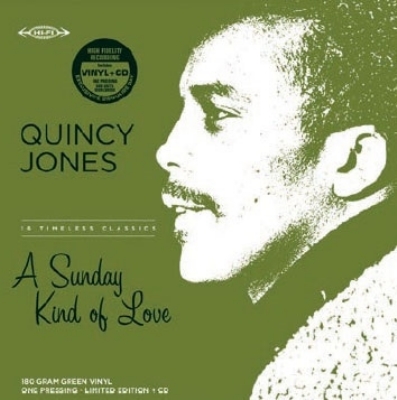 quincy jones a sunday kind of love レコード Sunday Kind Of Love (Green Vinyl/180g) : Quincy Jones | HMV&BOOKS
