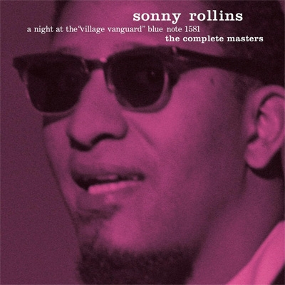 Night At The Village Vanguard: The Complete Masters : Sonny Rollins |  HMV&BOOKS online - 6512251