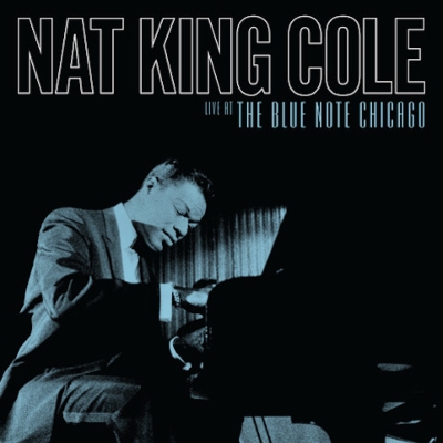 Live At The Blue Note Chicago【2024 RECORD STORE DAY 限定盤】  (2枚組/180グラム重量盤レコード) : Nat King Cole | HMVu0026BOOKS online - 784300321606