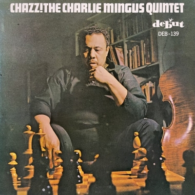 USED:Cond.B] Chazz! : Charles Mingus (Charlie Mingus) | HMV&BOOKS online :  Online Shopping & Information Site - DEB139 [English Site]