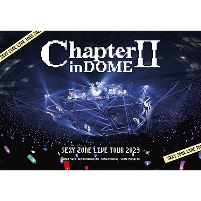 SEXY ZONE LIVE TOUR 2023 ChapterII in DOME (2DVD) : Sexy Zone 