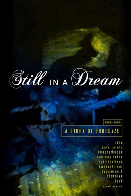 Still In A Dream: A Story Of Shoegaze 1988-1995 | HMV&BOOKS online