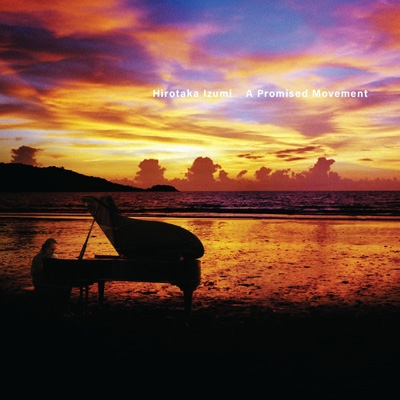 A Promised Movement～Remastered Edition～ : 和泉宏隆 | HMV&BOOKS online - MMF-613