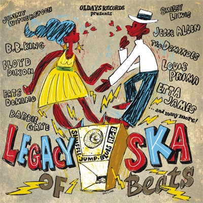 LEGACY OF SKA BEATS / SKAの誕生に影響をあたえたジャンプ・ブルース