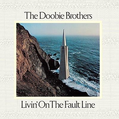 Livin' On The Fault Line: 運命の掟 : The Doobie Brothers | HMV&BOOKS online -  WPCR-85036