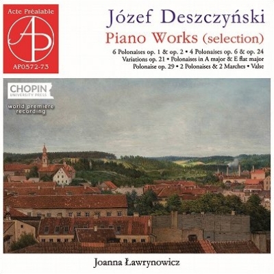 Piano Works : Joanna Lawrynowicz (2CD) : Deszczynski, Jozef (1781