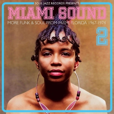 Miami Sound 2 -More Funk & Soul From Miami / Florida 1967-74 (2枚