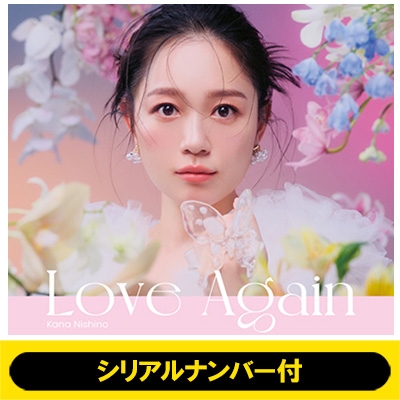 シリアルナンバー付》 Love Again 【初回生産限定盤】(+DVD)《全額内金》 : 西野カナ | HMVu0026BOOKS online -  SECL2994HMV