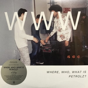 中古:盤質S】 WHERE, WHO, WHAT IS PETROLZ? (2枚組アナログ 中古:盤質S】 WHERE, WHO, WHAT IS PETROLZ? (2枚組アナログ
