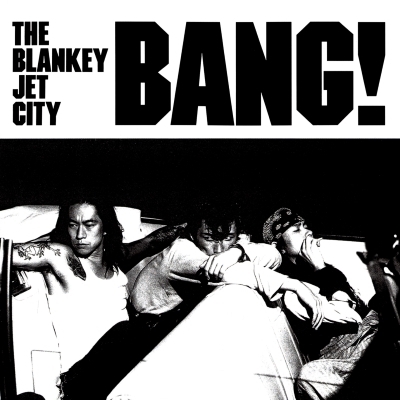 BANG! (2枚組/180グラム重量盤レコード) : BLANKEY JET CITY | HMV&BOOKS online -  UPJY-9444/5