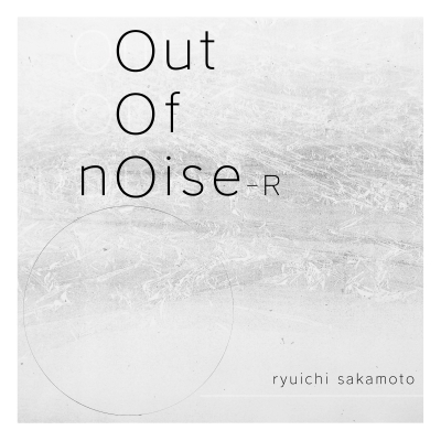 out of noise - R (2枚組/重量盤レコード) : 坂本龍一 | HMV&BOOKS online - RZJM-67040/1