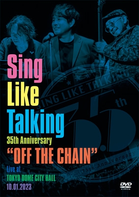 Sing Like Talking 35th Anniversary ”OFF THE CHAIN” Live at TOKYO