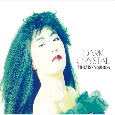【G2456】吉田美奈子/DARK CRYSTAL DARK CRYSTAL (SHM-CD) : 吉田美奈子 | HMV&BOOKS online - UPCY-8021