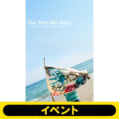 イベン応募抽選 8 / 25 1部 集合スマホ撮影+ポストカードお渡し会: Our First 365 Days.-n.ssign 1st  Anniversary Photo Book-: Jpn Ver : n.SSign | HMV&BOOKS online : Online  Shopping & Information Site - 5000151986579 [English Site]