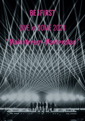 【内祝い】 in ”Mainstream-Masterplan” 2024 DOME in LIVE BE:FIRST TOKYO AVBD-27790/1 - online HMV&BOOKS | :FIRST BE : (2DVD) DOME ミュージシャン