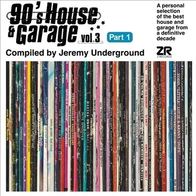 90's House & Garage Vol.3 Pt.1 -Compiled By Jeremy Underground | HMV ...