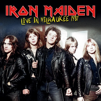Live In Milwaukee 1981 : IRON MAIDEN | HMV&BOOKS online