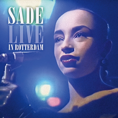 Live In Rotterdam : Sade | HMV&BOOKS online - IACD11443