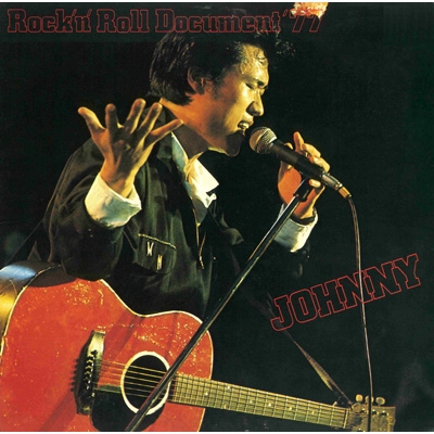 LP 2枚組 ジョニー大倉 ロックン・ロール・ドキュメント'77 y128 ロックン・ロール・ドキュメント'77 (2CD) : ジョニー大倉 | HMV&BOOKS