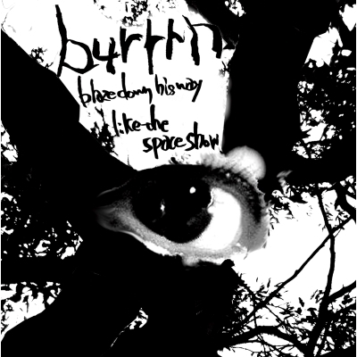 【新品未開封】【レコード】burrrn blaze down his way blaze down his way like the space show (アナログレコード