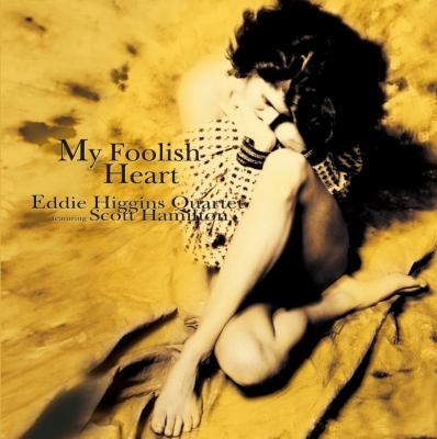 マイ・フーリッシュ・ハート (2枚組/180グラム重量盤レコード/Venus Hyper Magnum Sound) : Eddie Higgins  / Scott Hamilton | HMV&BOOKS online - VHJD-301