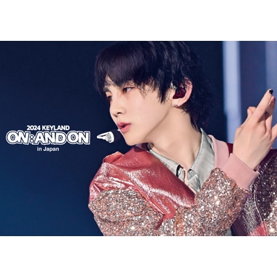 2024 KEYLAND ON : AND ON in Japan : KEY (SHINee) | HMV&BOOKS 2024 KEYLAND ON : AND ON in Japan : KEY (SHINee) | HMV&BOOKS