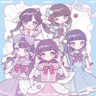 HEROINES ALBUM 2025 パラレルサイダー ver. | HMV&BOOKS online