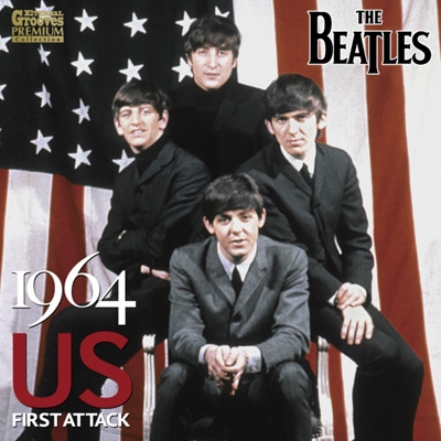 1964 US FIRST ATTACK (2CD)【通常盤プラケース仕様】 : The Beatles