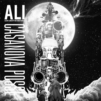 CASANOVA POSSE 【完全生産限定盤】 : ALI （ALIEN LIBERTY