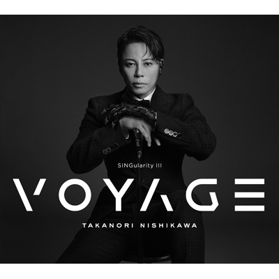 SINGularity III -VOYAGE-【初回生産限定盤】(+DVD) : 西川貴教