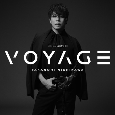 SINGularity III -VOYAGE- : 西川貴教 | HMV&BOOKS online - ESCL-6070