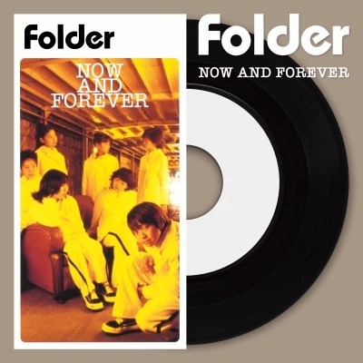 NOW AND FOREVER (7インチシングルレコード) : Folder